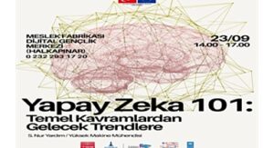 Gençler yapay zekâ dünyasına adım atacak