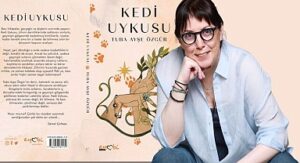 Tuba Ayşe Özgür’den Büyülü Gerçekçiliğin Derinliklerinde Yeni Bir Yolculuk: ‘Kedi Uykusu’