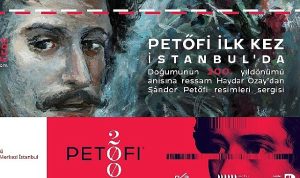 Macarların Ulusal Şairi Petőfi 200 Yıl Sonra İstanbul’da!