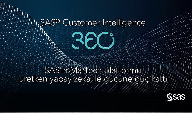 SAS’ın MarTech Platformu Üretken Yapay Zeka ile Gücüne Güç Kattı