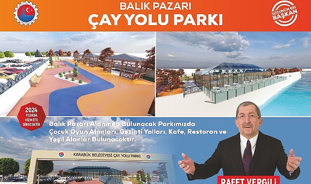 Başkan Vergili’den Balık Pazarı Çay Yolu Parkı Projesi