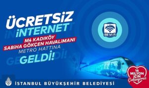 İBB’ye ait M4 Kadıköy-Sabiha Gökçen Havalimanı Metro Hattı’nda ücretsiz sınırsız internet İBB Wi-Fi hizmeti başladı