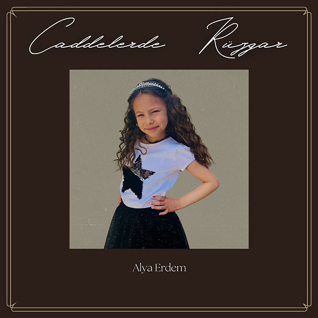 Alya Erdem’den İlk Şarkı: “Caddelerde Rüzgar” 25 Haziran’da Dinleyiciyle Buluşuyor!