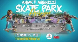 Ahmet Minguzzi Skate Parkı Hizmete Açılıyor
